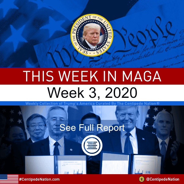 This Week In MAGA – Trump’s America – Week 3 2020